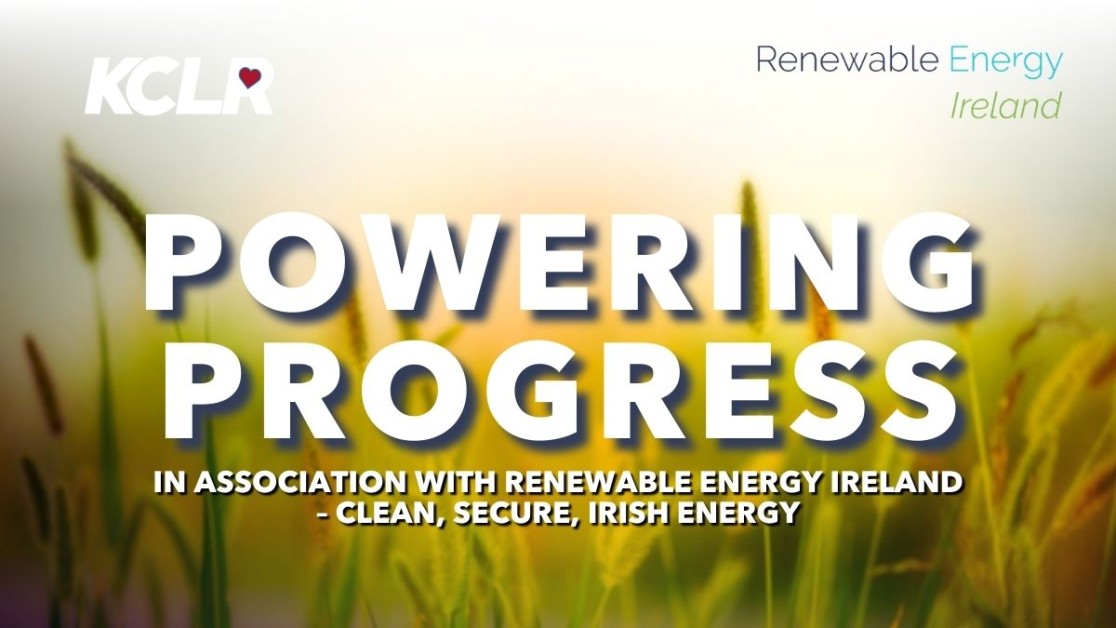 Powering Progress in association with Renewable Energy Ireland on KCLR ...